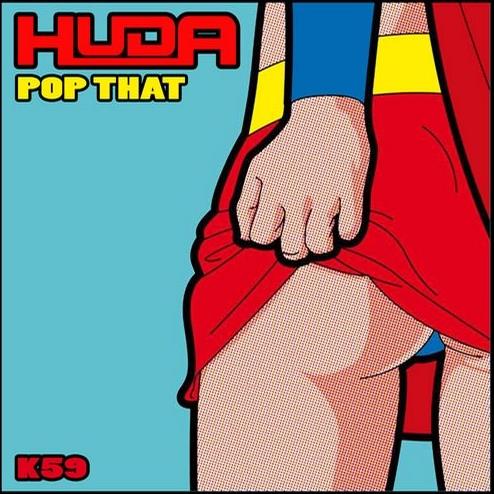 Pop That by DJ Huda (Breaks In N Out Mix Clean)