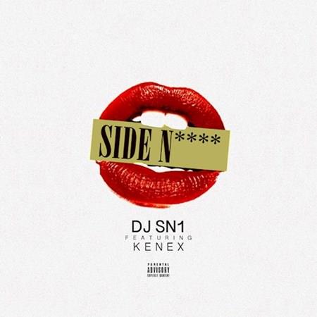 DJ Sn1 ft Kenex - Side Lover (Intro Clean)