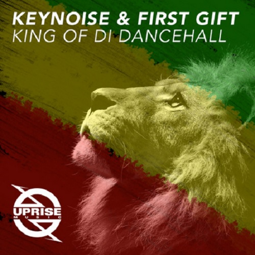 Keynoise & First Gift - King Of Di Dancehall (Original Mix)