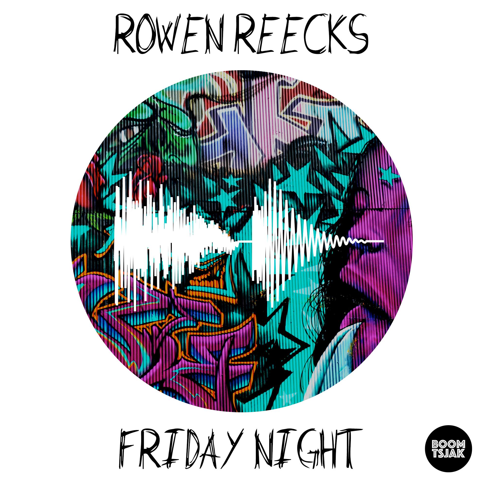 Rowen Reecks - Friday Night (Original Mix)