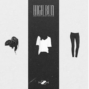 Lick Twist ft Julius Jones Jr - High Bun (Original Mix)
