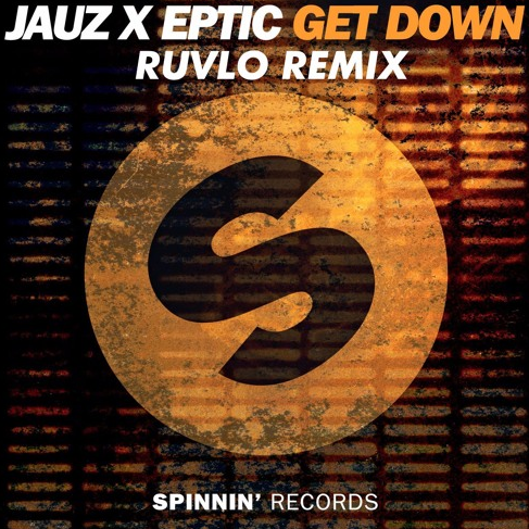 Jauz & Eptic - Get Down (Ruvlo Remix)