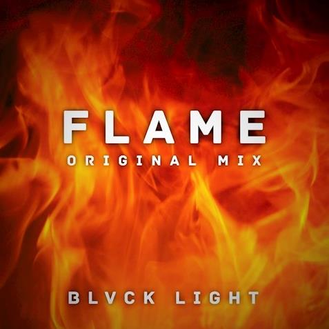 Blvck Light - Flame (Original Mix)