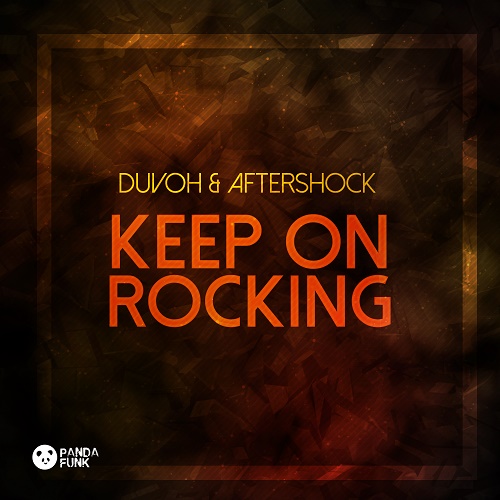 Duvoh & Aftershock-Keep On Rocking (Original Mix)