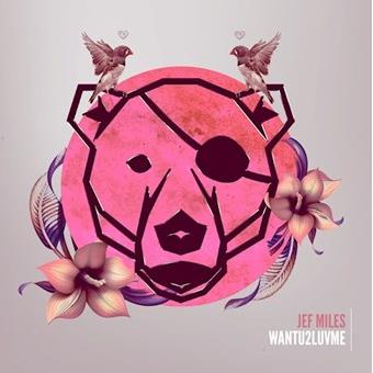 Jef Miles - Want U 2 Luv Me (Original Mix)
