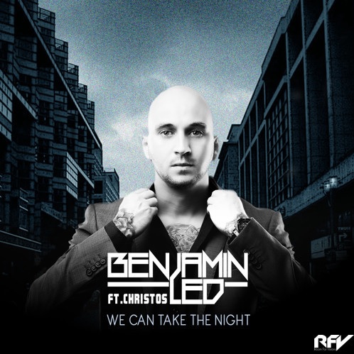 Benjamin Led ft Christos-We Can Take The Night (Extended)