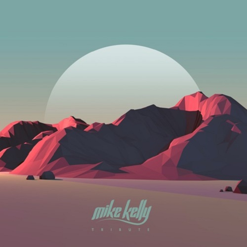 Mike Kelly - Tribute (Mooij Remix)
