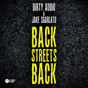 Jake Sgarlato and Dirty Audio- Back Streets Back