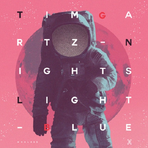 Tim Gartz - Nights Light Blue (Original Mix)