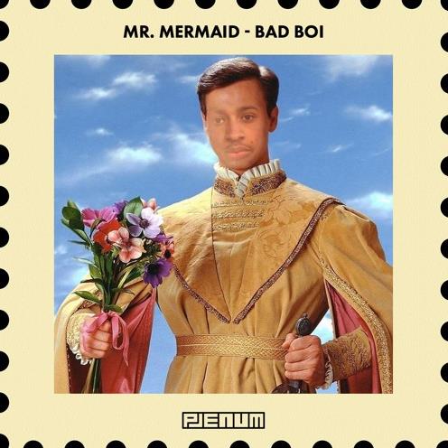 Bad Boi by Mr. Mermaid (Original Mix)